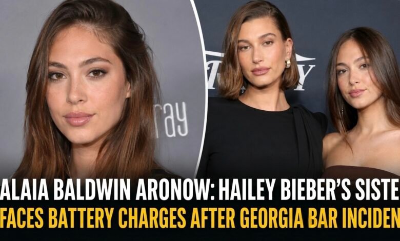 Alaia Baldwin Aronow: Hailey Bieber's Sister Faces Battery Charges After Georgia Bar Incident