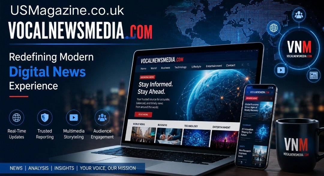 Vocalnewsmedia com: Redefining Modern Digital News Experience