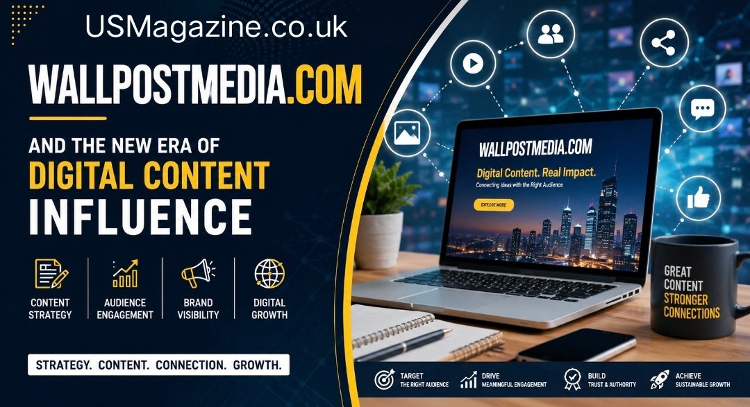 Wallpostmedia com and the New Era of Digital Content Influence