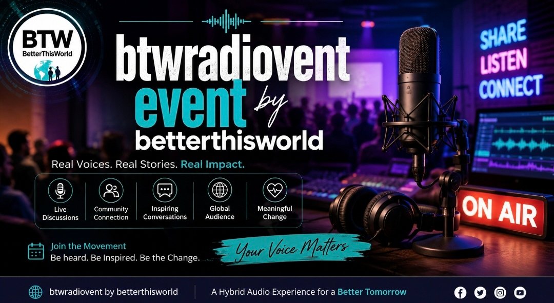 btwradiovent event by betterthisworld: Voices That Inspire Hope
